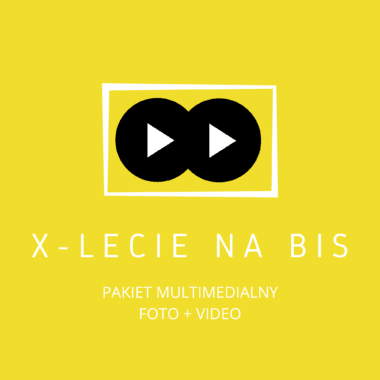 DWA pakiety multimedialne ze spektaklu X-LECIE NA BIS – Kraków 21.05.2026