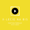 Pakiet multimedialny ze spektaklu X-LECIE NA BIS – Kraków 21.05.2026