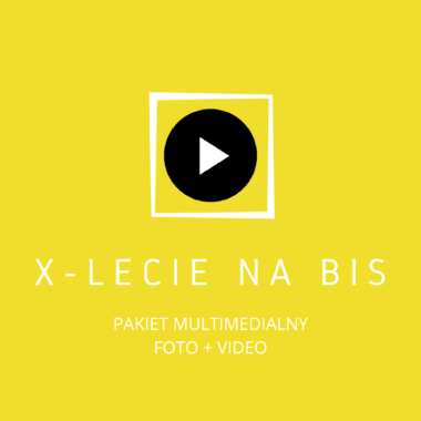 Pakiet multimedialny ze spektaklu X-LECIE NA BIS – Kraków 21.05.2026