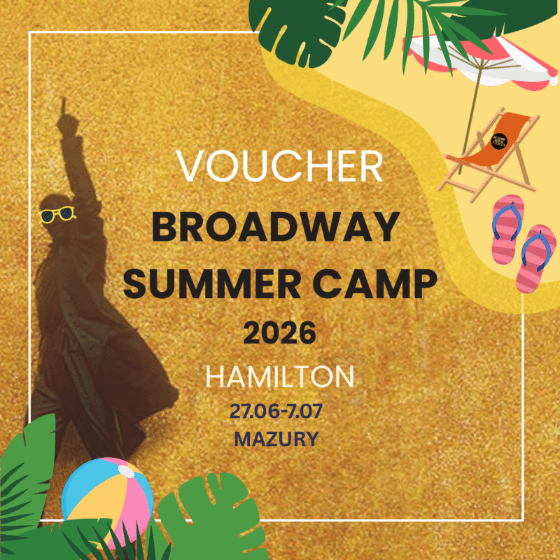 IMIENNY VOUCHER na Broadway Summer Camp 2026 na Mazurach - TURNUS I ...