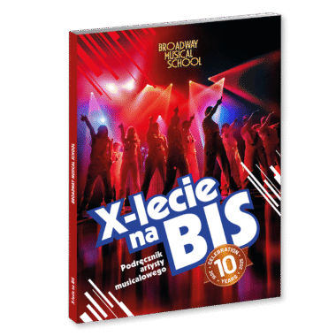 BOOKLET X-LECIE NA BIS - PODRĘCZNIK ARTYSTY MUSICALOWEGO